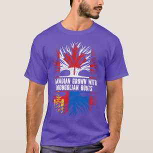 Canadian Grown with Mongolian Roots Canada Flag T-Shirt