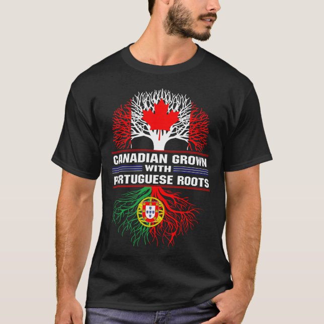Canadian Grown with Portuguese Roots T-Shirt (Front)