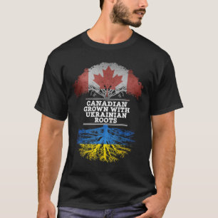 Canadian Grown With Ukrainian Roots T-Shirt