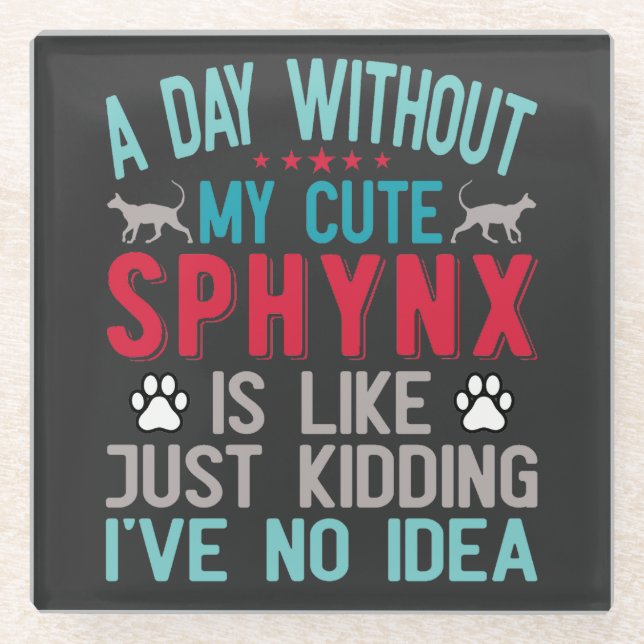 Canadian Hairless Sphynx Cat Owner Funny Saying Glass Coaster (Front)