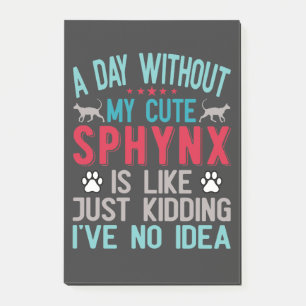 Canadian Hairless Sphynx Cat Owner Funny Saying Post-it Notes