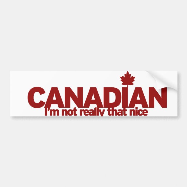 Canadian Humour Bumper Sticker (Front)