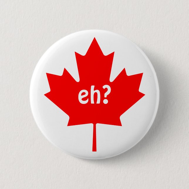 Canadian Maple Leaf with Eh Symbol Button (Front)
