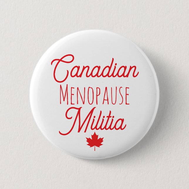 Canadian Menopause Militia Button (Front)