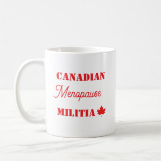 Canadian Menopause Militia Coffee Mug