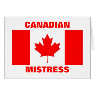 CANADIAN MISTRESS