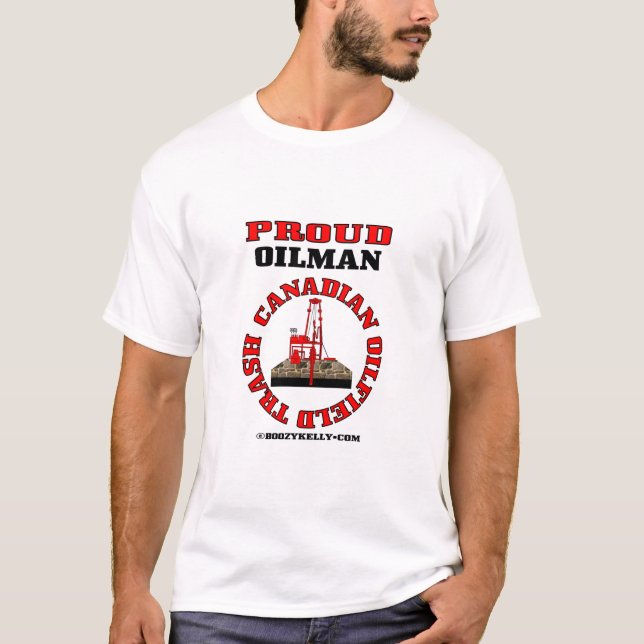 Canadian Oil Field Trash,T-Shirt,Gift,Oil Rig, T-Shirt (Front)