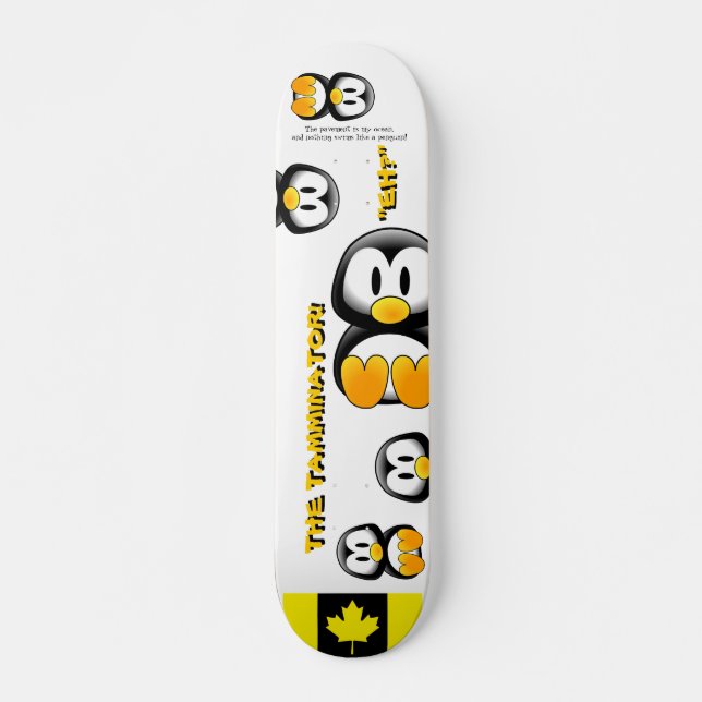 Canadian Penguin Board Skateboard (Front)
