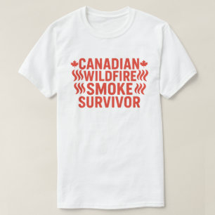 Canadian Wildfire Smoke Survivor Air Quality Warr T-Shirt