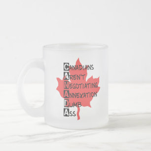 Canadians Aren't Negotiating Frosted Glass Coffee Mug