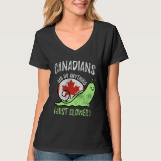 Canadians Can Do Anything Just Slower  Canada Vint T-Shirt