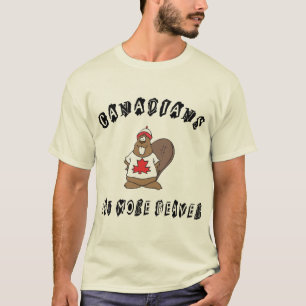 Canadians Eat More Beaver T-Shirt