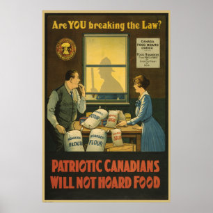Canadians will not hoard food ww1 poster
