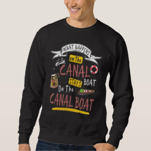 Canal Boat & Narrowboat For Barge Boat Owners 3 Sweatshirt