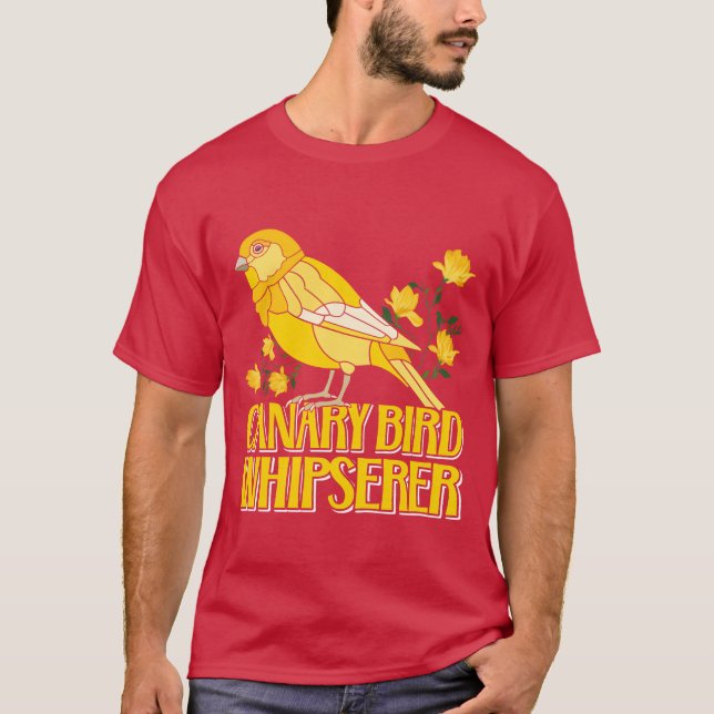 Canaries Whisperer Canary Bird Whisperer family T-Shirt (Front)