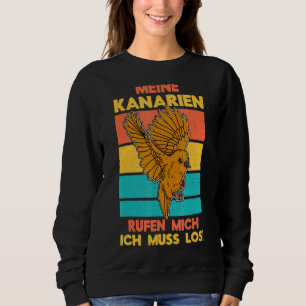 Canary Bird Biologist Songbird Canaries Ornitholog Sweatshirt