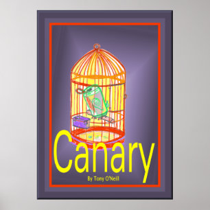 Canary by Tony O'Neill Poster