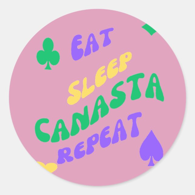 Canasta Enthusiast Mantra Eat Sleep Canasta repeat Classic Round Sticker (Front)