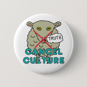 Cancel Culture 6 Cm Round Badge