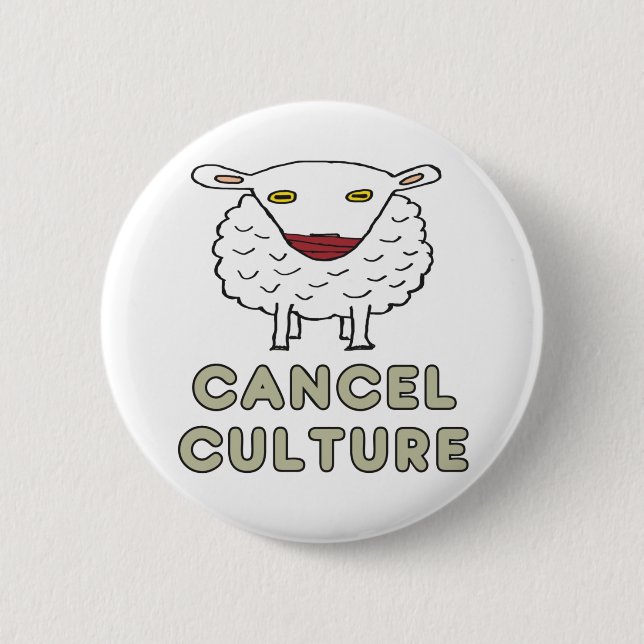 Cancel Culture 6 Cm Round Badge (Front)
