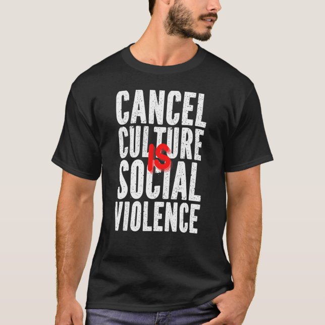 Cancel Culture Cancelled Social Media T-Shirt (Front)