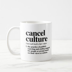 Cancel Culture Definition Coffee Mug