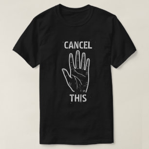Cancel culture joke T-Shirt