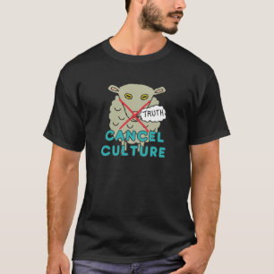 Cancel Culture T-Shirt