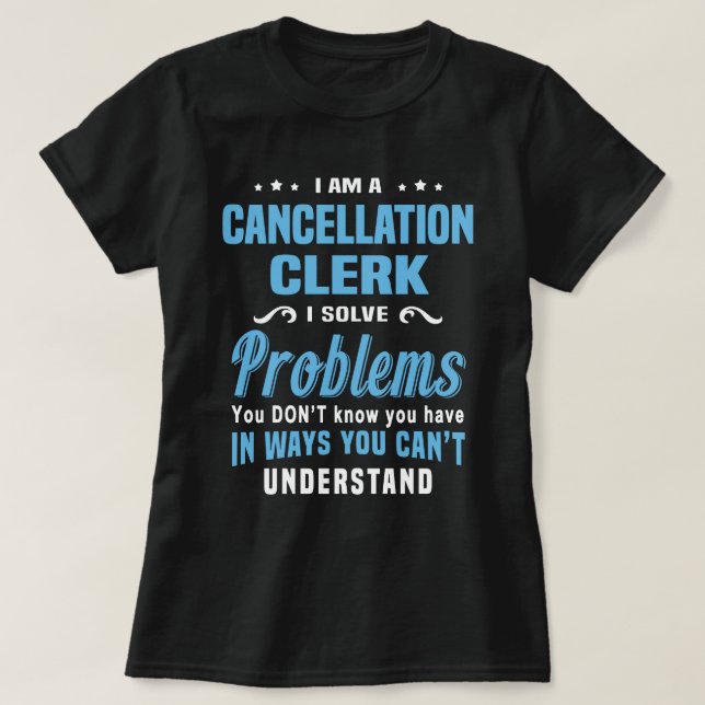 Cancellation Clerk T-Shirt (Design Front)