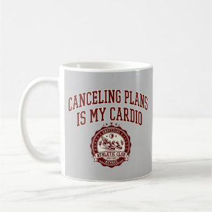 Cancelling Plans Is My Cardio Funny Varsity Coffee Mug