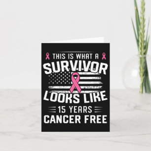 Cancer 15 Years Survivor Of Being Breast Cancer Fr Card
