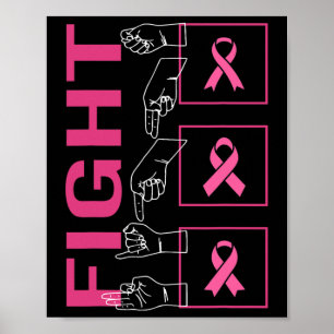Cancer Awareness Fight Pink Ribbon Warrior Asl Dea Poster