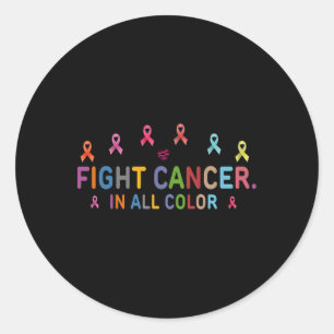 Cancer Awareness For Women All Cancer Problems Classic Round Sticker