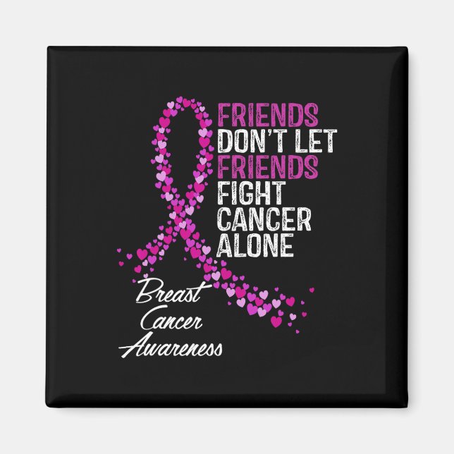 Cancer Awareness Friends Fighter Support  Magnet (Front)