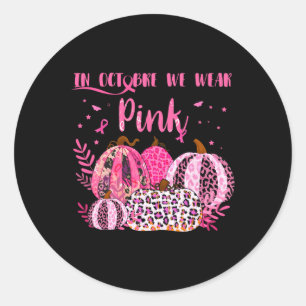 Cancer Awareness In October I Wear Pink Halloween Classic Round Sticker