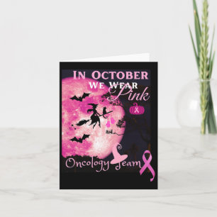 Cancer Awareness. In October We Wear Pink. Hallowe Card