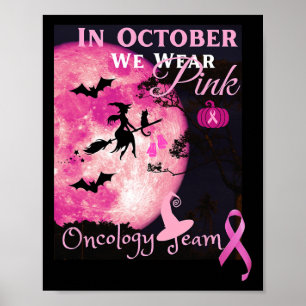 Cancer Awareness. In October We Wear Pink. Hallowe Poster