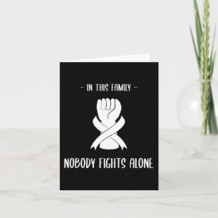 Cancer awareness in this family nobody fight alone card
