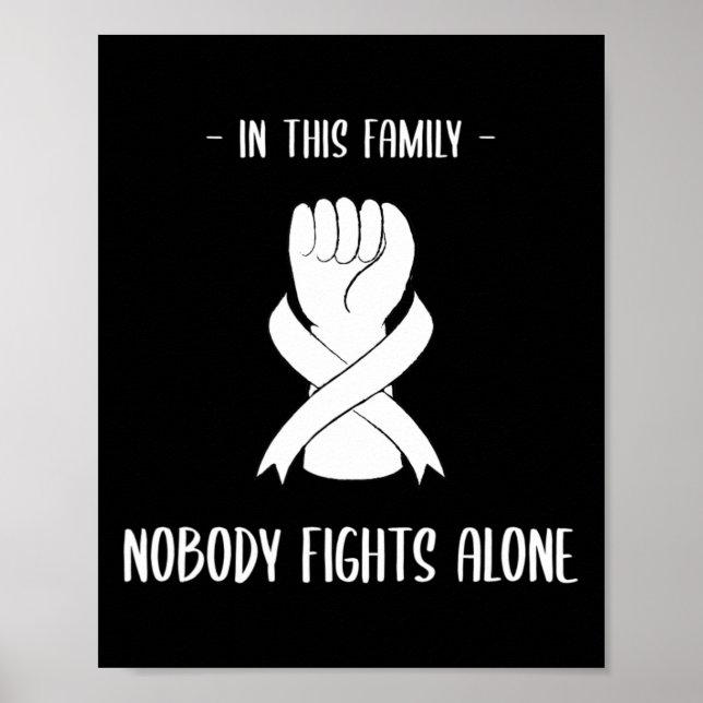 Cancer awareness in this family nobody fight alone poster (Front)