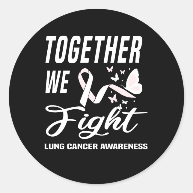 Cancer Awareness Lung Cancer World Cancer Day Classic Round Sticker (Front)