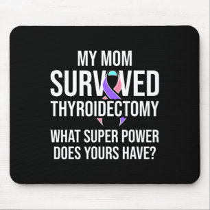 Cancer Awareness Mum Thyroidectomy Warrior Survivo Mouse Mat