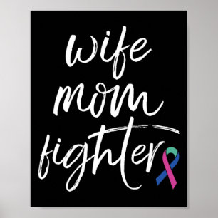 Cancer Awareness Ribbon Wife Mum Fighter Poster