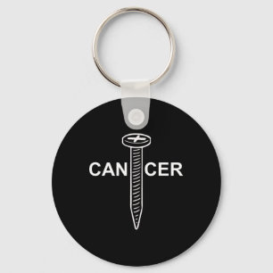 Cancer Awareness Screw Cancer Mens Key Ring
