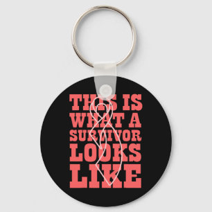 Cancer Awareness This Is What A Survivor Looks Lik Key Ring