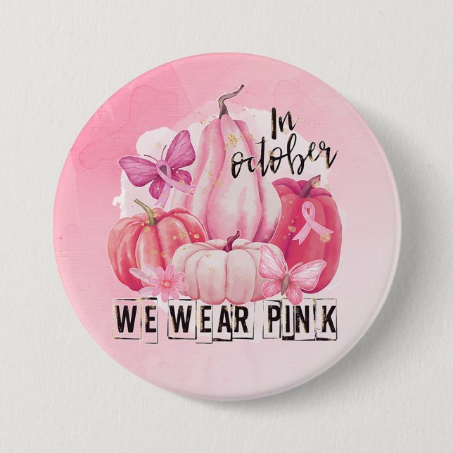 Cancer Awareness We Wear Pink 7.5 Cm Round Badge (Front)