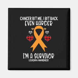 Cancer Bit Me I Bit Harder I'm Survivor Leukaemia Magnet