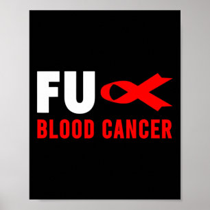 Cancer - Blood Cancer Awareness 4  Poster