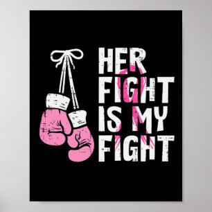 Cancer Boxing Gloves Her Fight My Fight Women Men  Poster