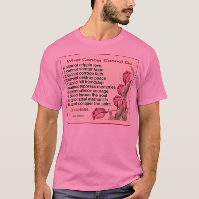 Cancer Cannot T T-Shirt (Front)