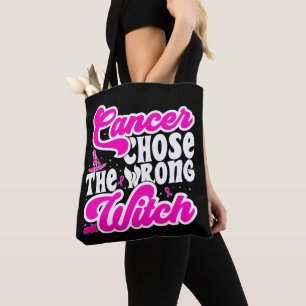 Cancer Chose The Wrong Witch Breast Cancer Funny Tote Bag